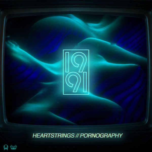 Heartstrings / Pornography - Single