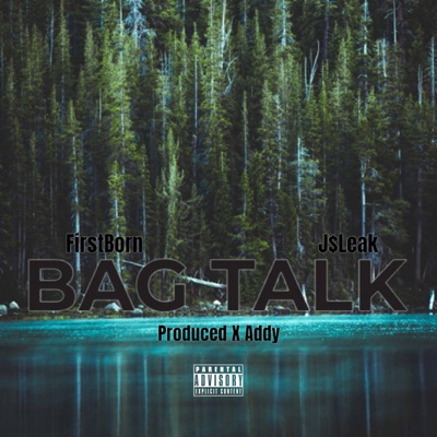 Bag Talk (feat. J$Leak) - Single