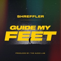 Guide My Feet - Single - Shreffler Maxwell