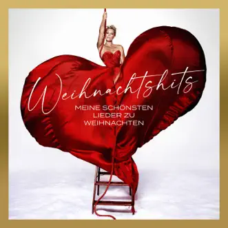 Weihnachtshits - Meine schönsten Lieder zu Weihnachten - EP by Helene Fischer album reviews, ratings, credits