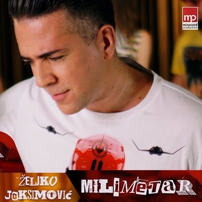 Song - Milimetar - Željko Joksimović