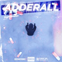 Adderall - Single - HeyMrNoOdLeS