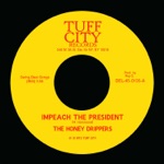 The Honey Drippers - Impeach the President