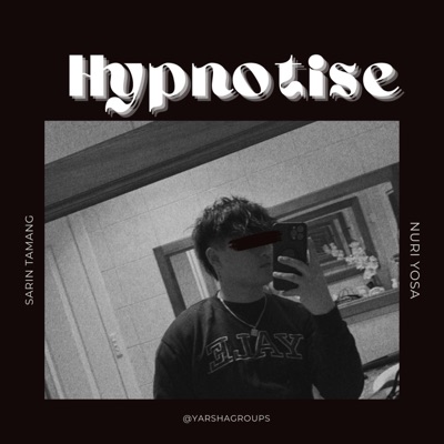 Hypnotise (feat. Nuri Yosa) - Single