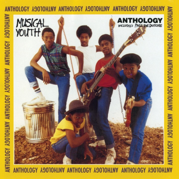 Anthology - Musical Youth