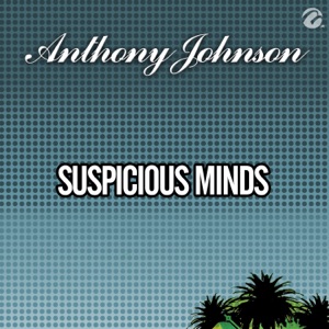 Suspicious Minds - Single