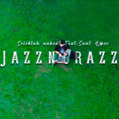 Jazz N Grazz (feat. Santi López) - Single