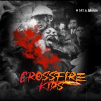 Crossfire Kids - Single - D-Day & Marshay Logan