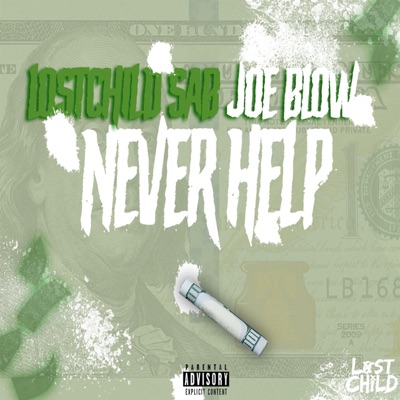 Never Help (feat. Joe Blow) - Single