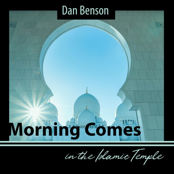 Morning Comes in the Islamic Temple