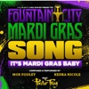 IT'S MARDI GRAS BABY (feat. Pastor Troy, Moe Fooley, Kedra Nicole, Just Roc & J Killem Beatz) - Single