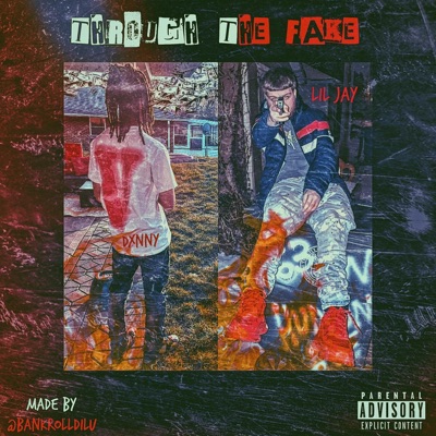 Through the fake (feat. LILJAY937) - Single