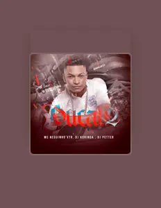 Ακούστε περιεχόμενο από MC Neguinho VTR, παρακολουθήστε μουσικά βίντεο, διαβάστε το βιογραφικό, δείτε ημερομηνίες περιοδείας, και πολλά ακόμη!