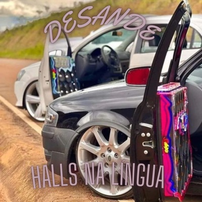 DESANDE HALLS NA LÍNGUA - Single