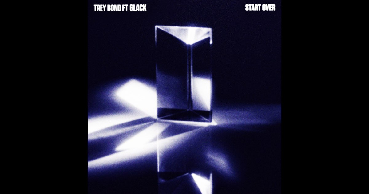 Start Over (feat. 6LACK) - Single - Album by Trey Bond - Apple Music
