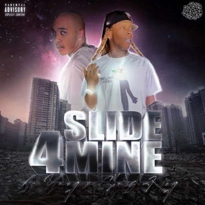 SLIDE 4 MINE (feat. Chris King) - Single