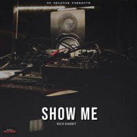 Show Me - Single - Rich Rabbit