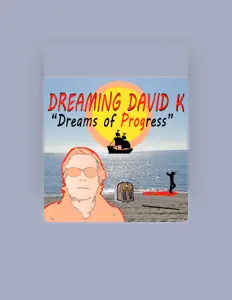 聆聽 dreaming david k、觀看音樂影片、閱讀小傳、查看巡演日期等！