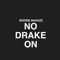 No Drake On (feat. Lil Scrappy) - Boosie Badazz lyrics