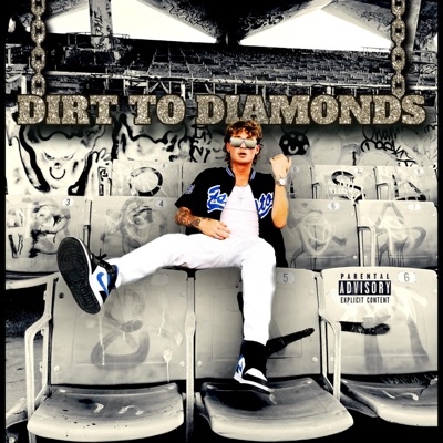 DIRT TO DIAMONDS - EP