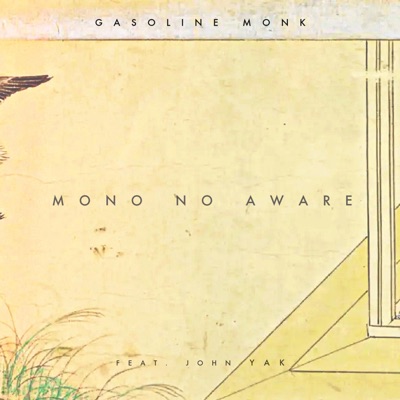 Mono No Aware (feat. John Yak) - Single