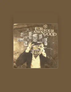 Escucha a For Your Own Good, mira videos musicales, lee su biografía, consulta las fechas de las gira y más.
