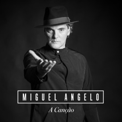 Miguel Angelo - A Canção