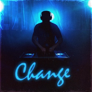 Change (feat. Jessica Jolia & Wes Writer)