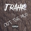 Out the Mud - Single