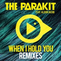 The Parakit - When I Hold You (feat. Alden Jacob) [Bass Fly & Laurent L Remix]