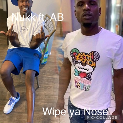 Wipe ya Nose (feat. Abeezy) - Single