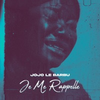 JE ME RAPPELLE - Single - Jojo le Barbu