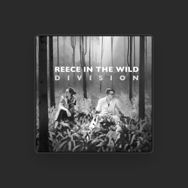 REECE IN THE WILD - Lyrics, Playlists & Videos