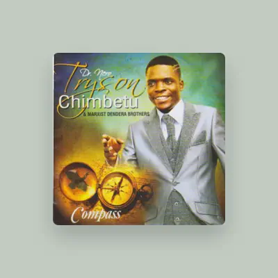 Listen to Tryson Chimbetu & The Marxist Dendera Brothers, watch music videos, read bio, see tour dates & more!