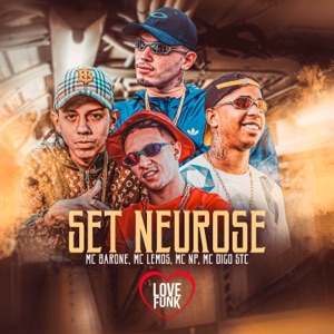 Set Neurose (feat. Mc Digo STC)