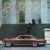 BLRRRD - Single - Sistema Paggotrap, Makonnen Tafari & Gibi8