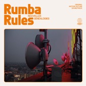 Rumba Rules, Nouvelles Généalogies (Original Motion Picture Soundtrack)