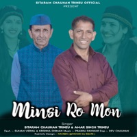 Minsi Ro Mon (feat. Suman Verma & Krishna Dhiman) - EP - Sitaram Chauhan Trineu & Amar Singh Trineu