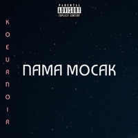 NAMA MOCAK - Single - KœurNoir