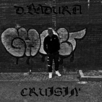 Cruisin' (feat. Meco Beats) - Single - D.BADURA