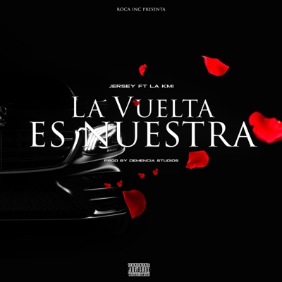 La Vuelta Es Nuestra (feat. la kmi) - Single