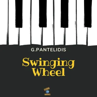 Swinging Wheel - Single by G.Pantelidis album reviews, ratings, credits