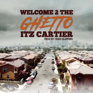 Welcome 2 the Ghetto (feat. Ammar Sings)