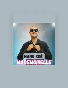 Manu Kdé을(를) 듣고, 뮤직 비디오를 보고, 약력을 읽고, 투어 일정 등을 확인하세요!