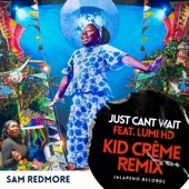 Sam Redmore - Just Can't Wait