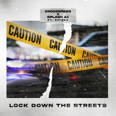Lock Down the Streets (feat. Patexx) - Single