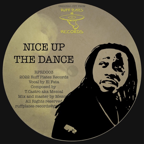 Nice Up the Dance (feat. El Fata) - Single