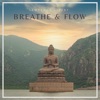 Breathe and Flow - Single