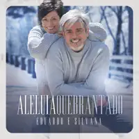 Aleluia Quebrantado — Eduardo & Silvana