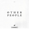 LP - Other People (Consoul Trainin Remix)